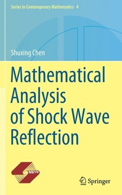 Mathematical Analysis of Shock Wave Reflection 1