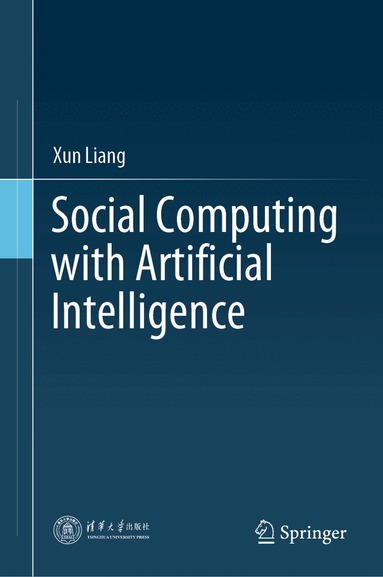 Xun Liang - Social Computing with Artificial Intelligence, Inbunden