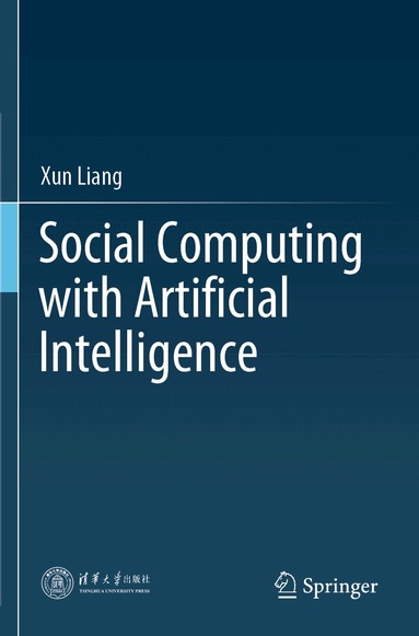 Xun Liang - Social Computing with Artificial Intelligence, Häftad
