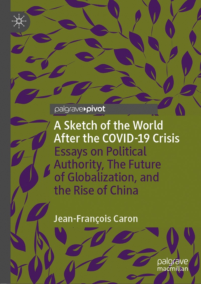 Jean-François Caron, Jean-Francois Caron - Sketch of the World After the COVID-19 Crisis, Inbunden