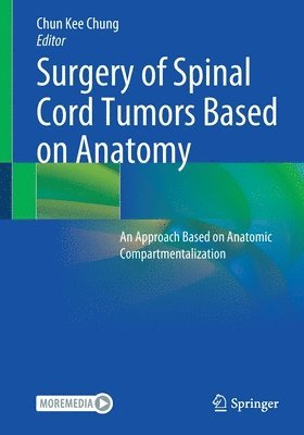 Surgery of Spinal Cord Tumors Based on Anatomy 1