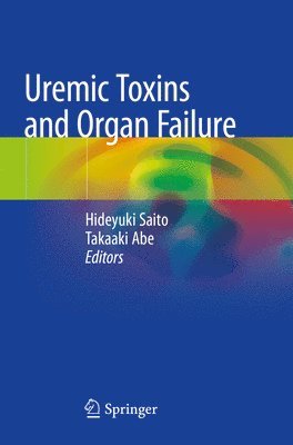 bokomslag Uremic Toxins and Organ Failure