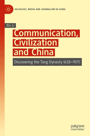 Bin Li - Communication, Civilization and China, Häftad