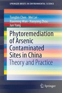 bokomslag Phytoremediation of Arsenic Contaminated Sites in China