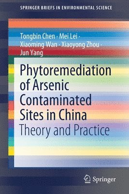 Phytoremediation of Arsenic Contaminated Sites in China 1