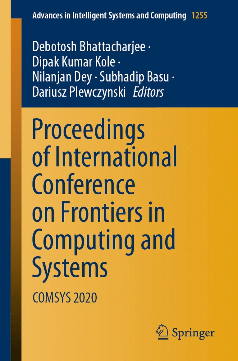 Debotosh Bhattacharjee, Dipak Kumar Kole, Nilanjan Dey, Subhadip Basu, Dariusz Plewczynski - Proceedings of International Conference on Frontiers in Computing and Systems, Häftad