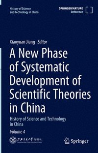 bokomslag A New Phase of Systematic Development of Scientific Theories in China