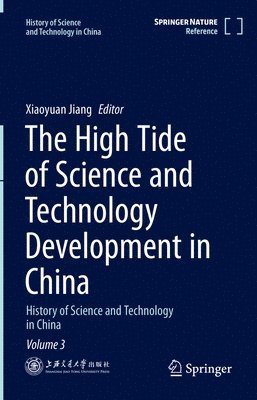 Xiaoyuan Jiang - High Tide of Science and Technology Development in China, Inbunden