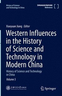 bokomslag Western Influences in the History of Science and Technology in Modern China