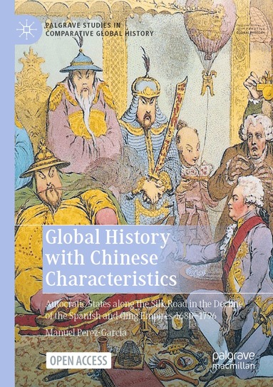 Manuel Perez-Garcia - Global History with Chinese Characteristics, Häftad
