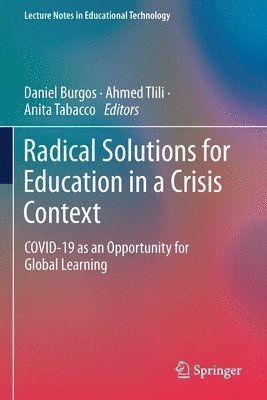 Radical Solutions for Education in a Crisis Context 1
