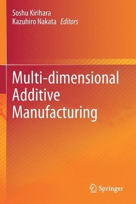 bokomslag Multi-dimensional Additive Manufacturing