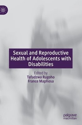 Sexual and Reproductive Health of Adolescents with Disabilities 1