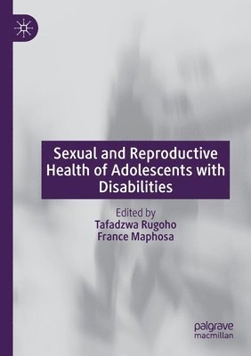 Sexual and Reproductive Health of Adolescents with Disabilities 1