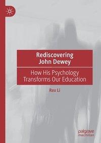 bokomslag Rediscovering John Dewey