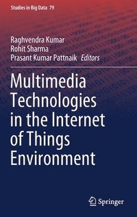 bokomslag Multimedia Technologies in the Internet of Things Environment