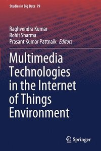 bokomslag Multimedia Technologies in the Internet of Things Environment