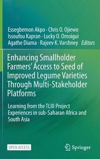 bokomslag Enhancing Smallholder Farmers' Access to Seed of Improved Legume Varieties Through Multi-stakeholder Platforms