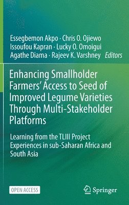 Enhancing Smallholder Farmers' Access to Seed of Improved Legume Varieties Through Multi-stakeholder Platforms 1