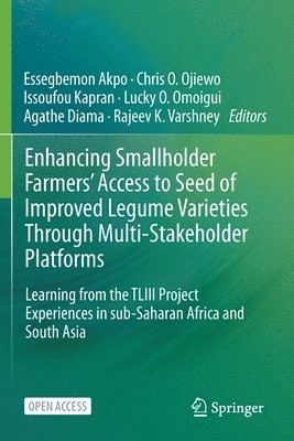 Enhancing Smallholder Farmers' Access to Seed of Improved Legume Varieties Through Multi-stakeholder Platforms 1