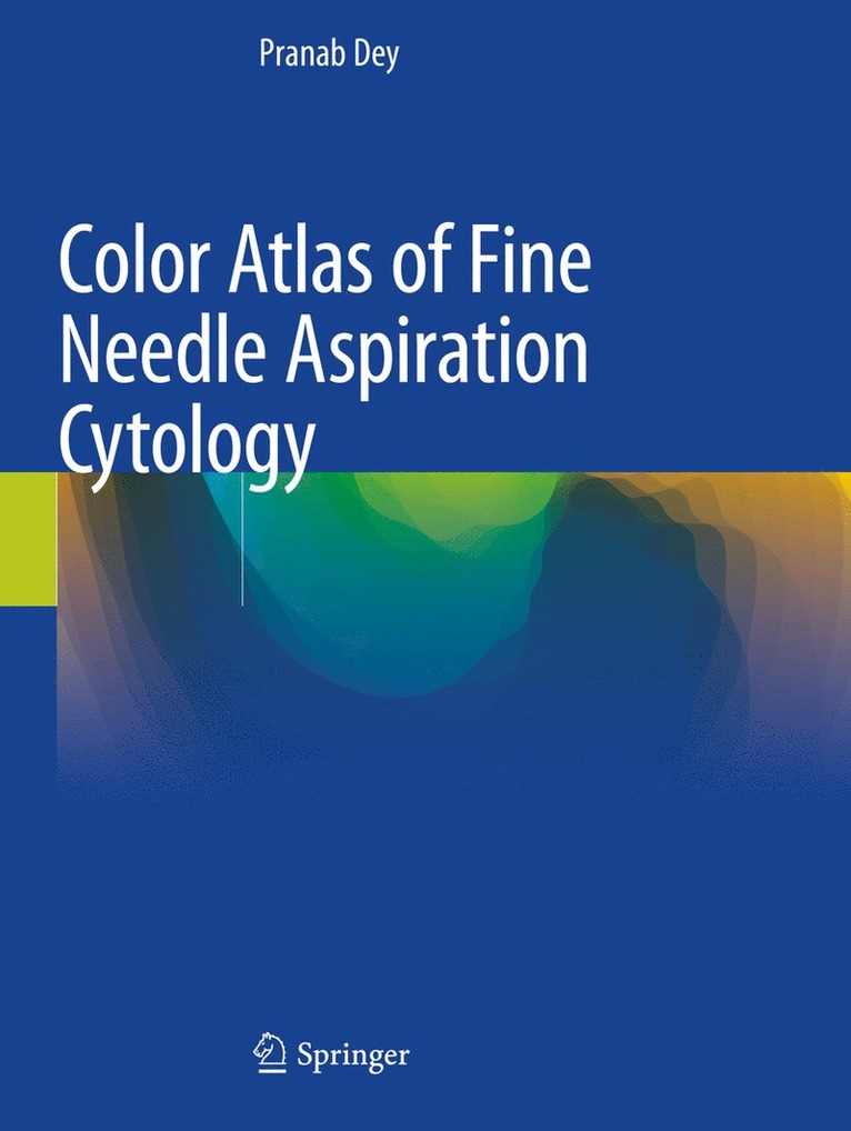 Pranab Dey - Color Atlas of Fine Needle Aspiration Cytology, Häftad
