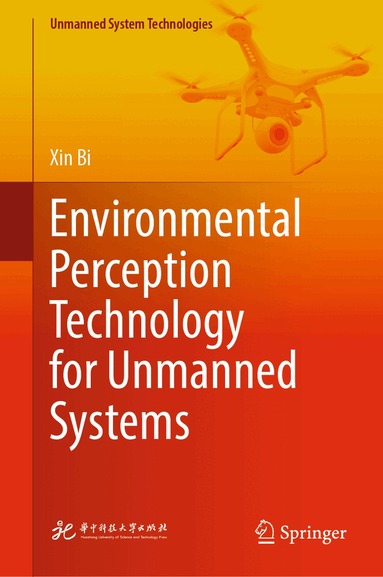 Xin Bi - Environmental Perception Technology for Unmanned Systems, Inbunden