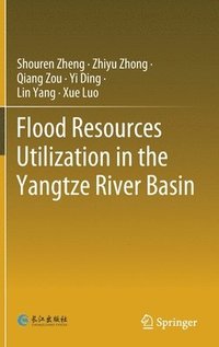 bokomslag Flood Resources Utilization in the Yangtze River Basin