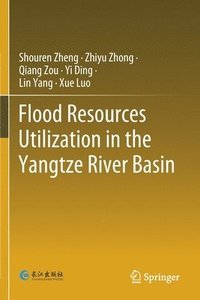 bokomslag Flood Resources Utilization in the Yangtze River Basin