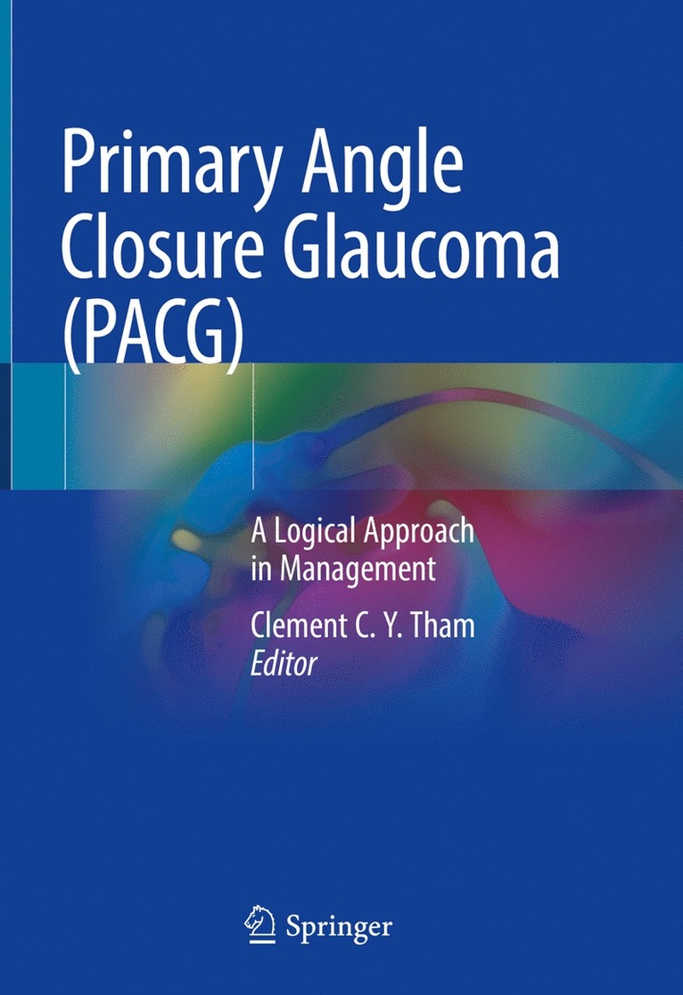 Clement C.Y. Tham, Clement C. Y. Tham - Primary Angle Closure Glaucoma (PACG), Inbunden
