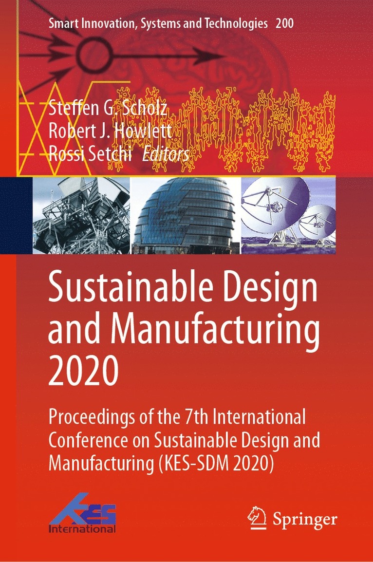 Steffen G. Scholz, Robert J. Howlett, Rossi Setchi - Sustainable Design and Manufacturing 2020, Inbunden