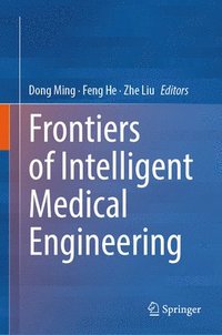 bokomslag Frontiers of Intelligent Medical Engineering