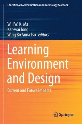 Will W.K. Ma, Kar-wai Tong, Wing Bo Anna Tso, Will W. K. Ma, Kar-Wai Tong - Learning Environment and Design, Häftad