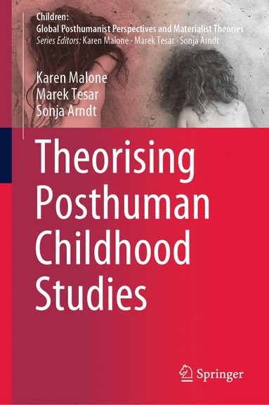 bokomslag Theorising Posthuman Childhood Studies