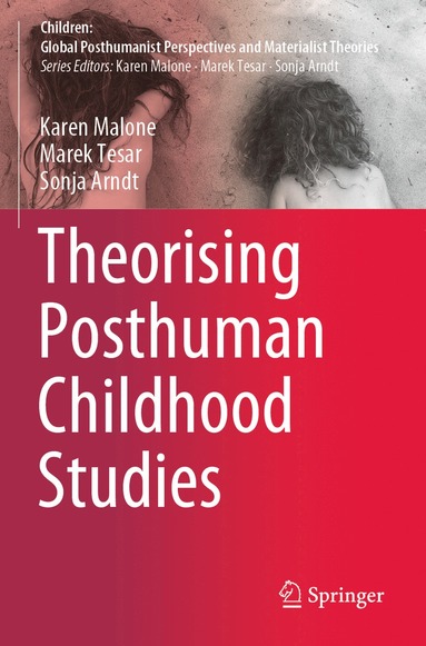 bokomslag Theorising Posthuman Childhood Studies