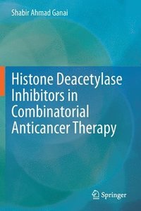 bokomslag Histone Deacetylase Inhibitors in Combinatorial Anticancer Therapy