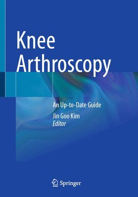 Jin Goo Kim - Knee Arthroscopy, Inbunden