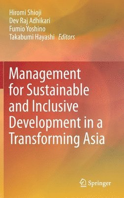 bokomslag Management for Sustainable and Inclusive Development in a Transforming Asia