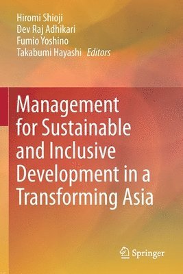Management for Sustainable and Inclusive Development in a Transforming Asia 1