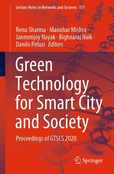 Renu Sharma, Manohar Mishra, Janmenjoy Nayak, Bighnaraj Naik, Danilo Pelusi - Green Technology for Smart City and Society, Häftad