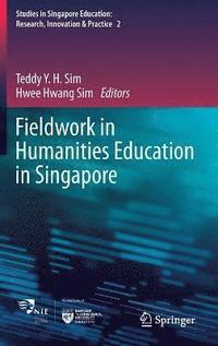 bokomslag Fieldwork in Humanities Education in Singapore