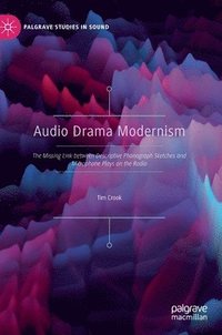 bokomslag Audio Drama Modernism