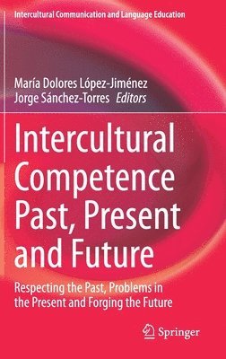 Intercultural Competence Past, Present and Future 1