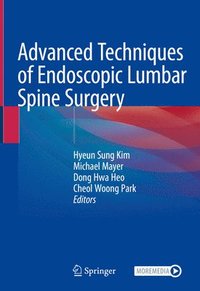 bokomslag Advanced Techniques of Endoscopic Lumbar Spine Surgery