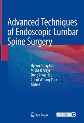 bokomslag Advanced Techniques of Endoscopic Lumbar Spine Surgery