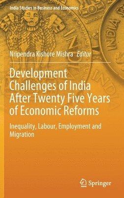 Development Challenges of India After Twenty Five Years of Economic Reforms