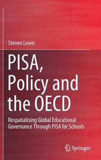 bokomslag PISA, Policy and the OECD