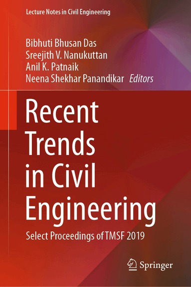 Bibhuti Bhusan Das, Sreejith V. Nanukuttan, Anil K. Patnaik, Neena Shekhar Panandikar - Recent Trends in Civil Engineering, Inbunden