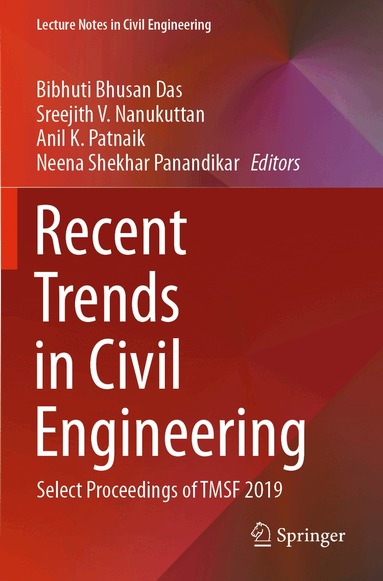 Bibhuti Bhusan Das, Sreejith V. Nanukuttan, Anil K. Patnaik, Neena Shekhar Panandikar - Recent Trends in Civil Engineering, Häftad