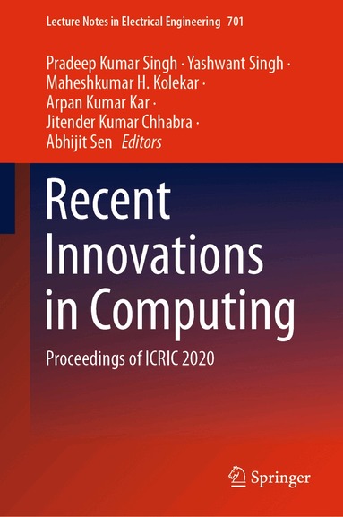Pradeep Kumar Singh, Yashwant Singh, Maheshkumar H. Kolekar, Arpan Kumar Kar, Jitender Kumar Chhabra, Abhijit Sen - Recent Innovations in Computing, Inbunden