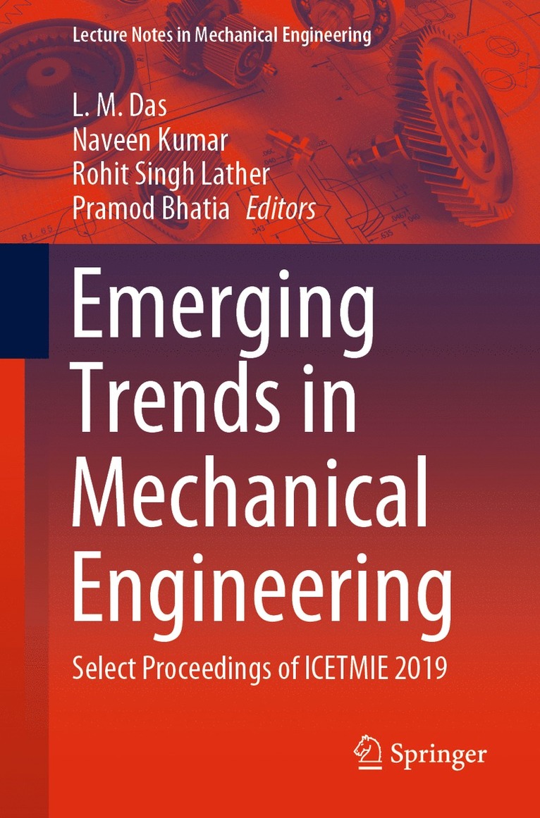 L. M. Das, Naveen Kumar, Rohit Singh Lather, Pramod Bhatia - Emerging Trends in Mechanical Engineering, Häftad